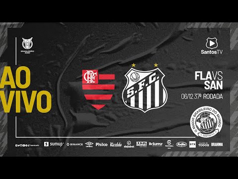 🔴 AO VIVO: FLAMENGO 0 x 1 SANTOS | BRASILEIRÃO (06/12/21)