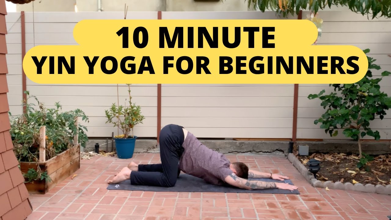 10 MINUTE Gentle Yin Yoga For Beginners | Yin Yoga Without ...