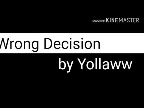 Yollaww - Wrong Decision lyric video