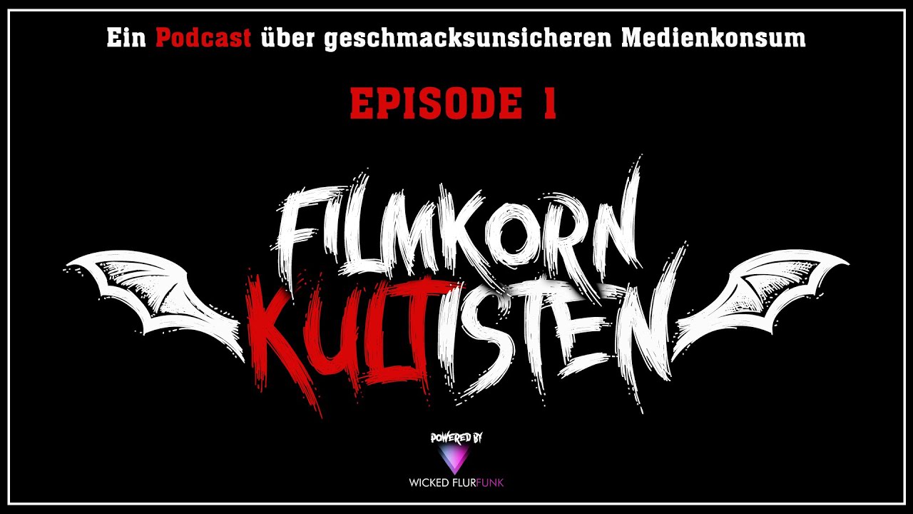 Filmkorn Kultisten | 🎧 Podcast | #01 Von Saugern, Sekten und anderen ästhetischen Grenzgängen