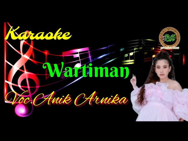 karaoke terbaru wartiman voc.anik arnika class=