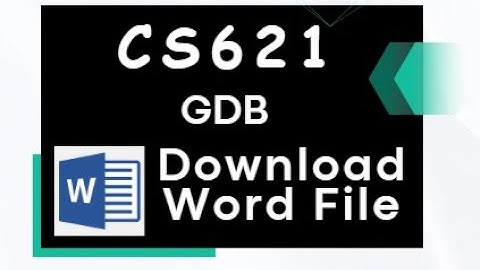 CS621 - GDB Solution, Fall 2023, Download Solution File
