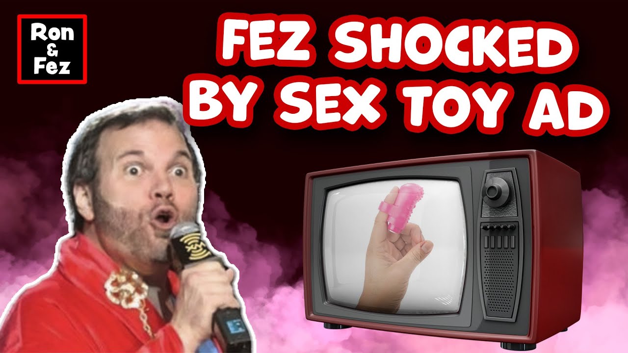 Ron and Fez - Fez is SHOCKED by Sex Toy Ad