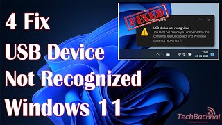 USB Device Not Recognized Error In Windows 11 - 4 Fix How To
