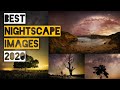 My Best Nightscape Images Of 2020