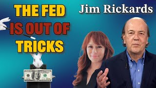 Jim Rickards: Stop Banking on Rate Cuts from The Fed