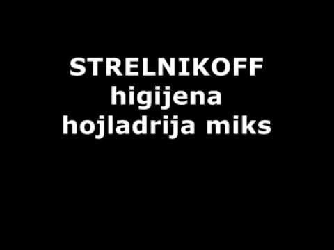 Strelnikoff - Higijena (hojladrija miks)