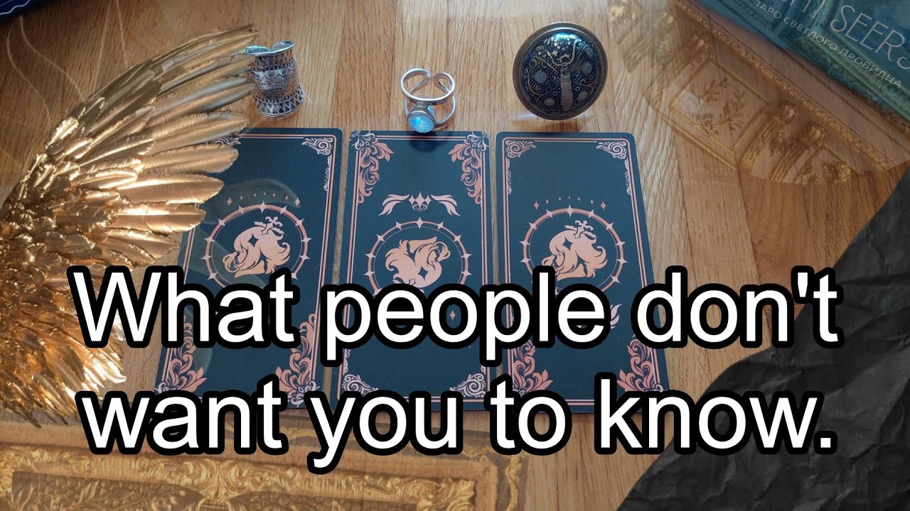 🕵🏻‍♂️What people don't want you to know. TAROT timeless pick a card reading. 