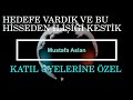 Hedefe vardık ve bu hisseden ilişiği kestik katıl üyelerine özel