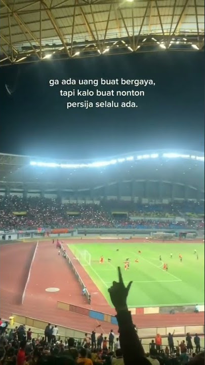 STORY WA 🌠 10 DETIK GA ADA UANG BUAT BERGAYA TAPI KALO BUAT NONTON PERSIJA SELALU ADA🍀#shorts