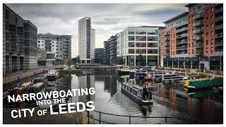 314 - Narrowboating into the City of Leeds