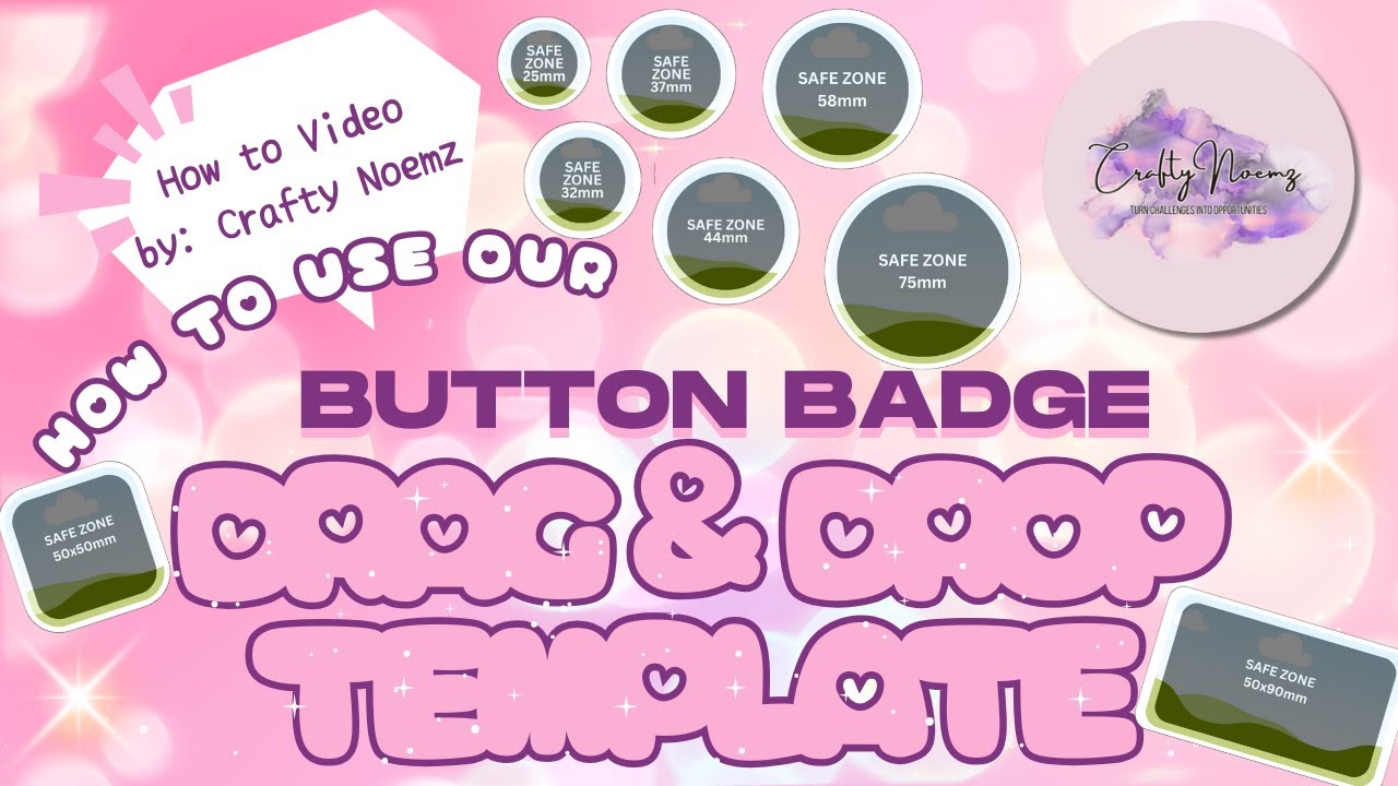 How to use our FREE Button Badge Drag & Drop Template by Crafty Noemz