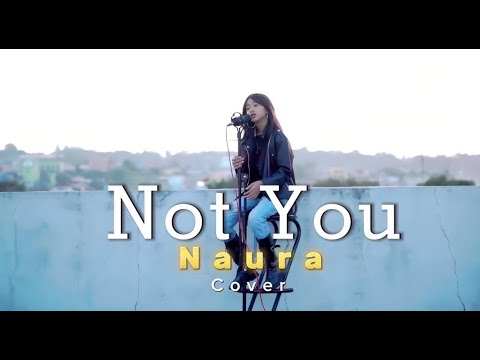 Alan Walker x Emma Steinbakken - Not You ( Naura Bahri ) Cover