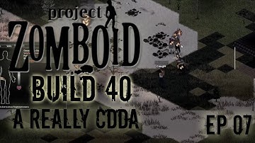 PROJECT ZOMBOID | Another Bad Day | Ep 7 | Project Zomboid!