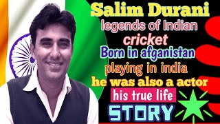 Salim Durani legends of Indian cricket,born in afganistan playing in india,he was also a actor story Content