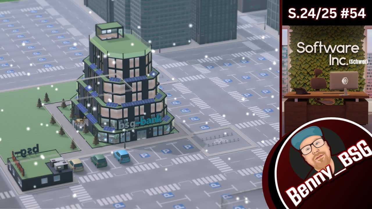 Software Inc.  2024-25 #54    Das neue Gebäude steht     [Schwer] [4K]