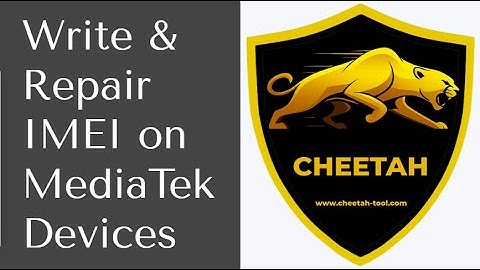 How to use Cheetah Tool Pro to write or repair IMEI on MediaTek devices