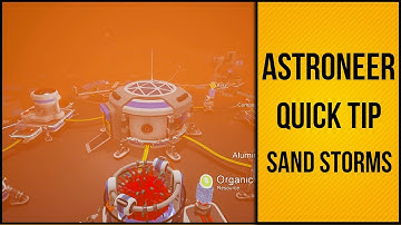Astroneer Quick Tip | Sand Storms | Update 6.0 |