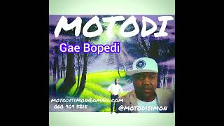 MOTODI.  LELEDU NTSOKOTSOKO. Gae Bopedi.  @motodisimon