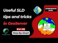 Useful tips and tricks for using SLD Styles in GeoServer