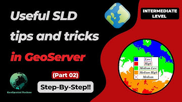 Useful tips and tricks for using SLD Styles in GeoServer