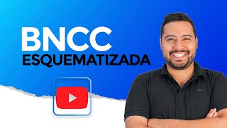 BNCC para concursos de 2024 | AULA ESQUEMATIZADA |