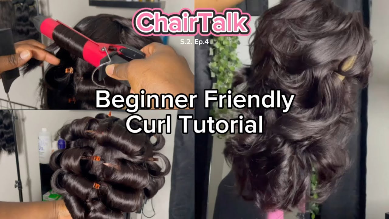 Beginner Friendly Curl Tutorial | Detailed Curl Tutorial | Chair Talk S ...