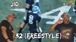 Is “32” JID’s Best Freestyle Yet? | First Reaction JID - 32 (Freestyle)