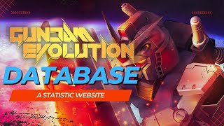 I made the BEST Gundam Evolution Database for you!!!
