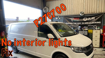 VW Transporter P24C700 particulate matter sensor & no rear interior lights working