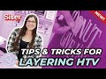 Tips and Tricks for Layering Siser HTV