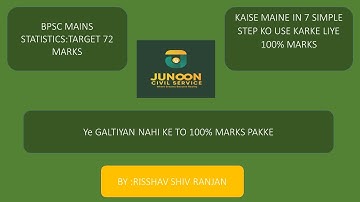 BPSC MAINS STATISTICS: Target 72 Marks| 7 Simple steps to get 100% Marks | By Risshav Shiv Ranjan