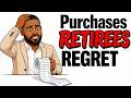 Retirees Regret These 17 Purchases The Most (Here's Why)