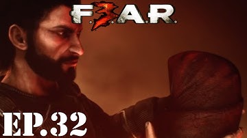 F.E.A.R. 3 Let’s Play | Part 32 | The End