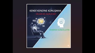 Kendi Kendine Konuşmanın Gücü