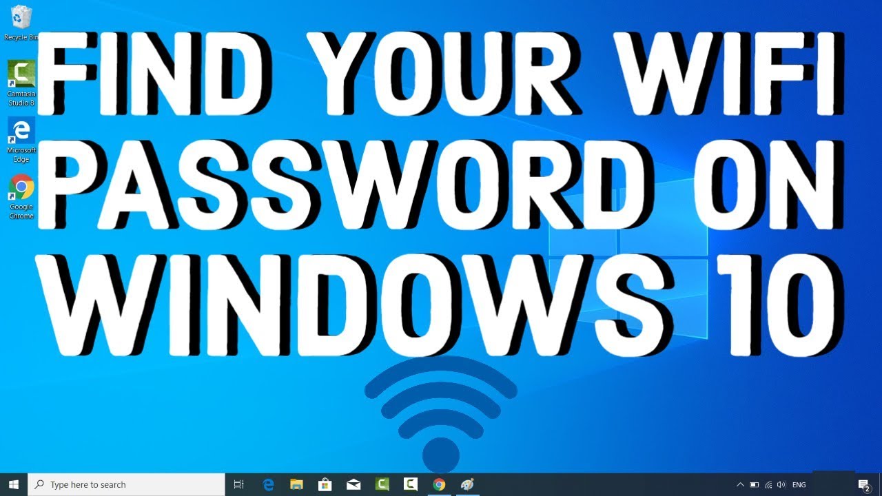 how can i find my wifi password for windows 10