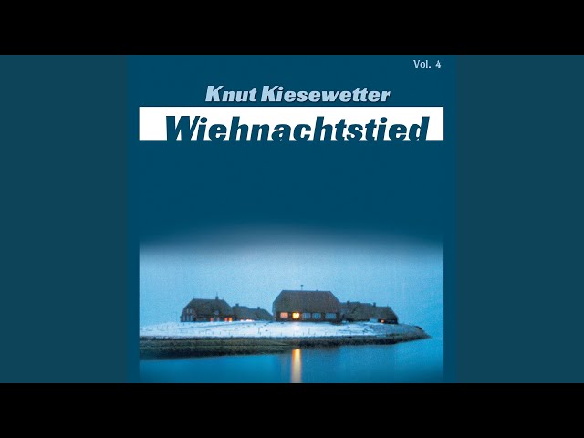 Knut Kiesewetter - Wiehnachtstied op uns Fresenhof