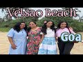 Velsao Beach Goa #VelsaoBeach l Velsao Beach South Goa #Goa #SouthGoaBeach Noorie's Vlog Adventures