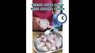 STEAM PORK BELLY WITH SHRIMP SAUCE #shorts #chinesestyle