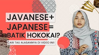 BATIK MOTIF HOKOKAI: AKULTURASI BUDAYA INDONESIA-JEPANG YANG MELAHIRKAN MOTIF BATIK CANTIK NAN INDAH