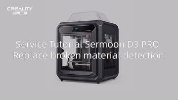 Service Tutorial Sermoon D3 PRO Replace broken material detection