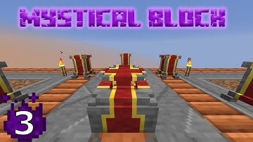 Mystical Block EP3 - Infusion Crafting