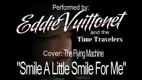 Eddie Vuittonet - Smile A Little Smile For Me