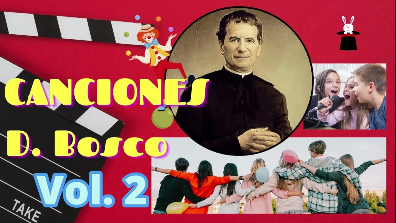 🎼 🎵 CANCIONES  DON BOSCO Vol. 2😇