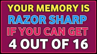 YOUR MEMORY IS RAZOR SHARP IF YOU CAN GET 4 OUT OF 10! 🧠⚡