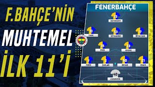 Fenerbahçe&#39;nin Olympiakos Karşısındaki Muhtemel İlk 11&#39;i