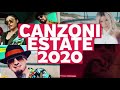 CANZONI ESTATE 2020 - MIX ESTATE 2020 - TORMENTONI DELL'ESTATE 2020 - HIT DEL MOMENTO 2020