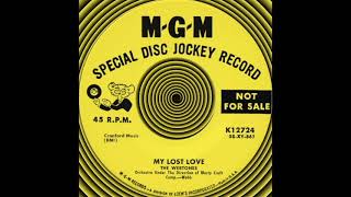 洋楽 TUNE TOWNE XI MY LOST LOVE, The Webtones, (M-G-M #12724) 1958 - YouTube