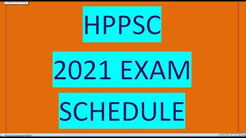 HPPSC 2021 Exam Schedule