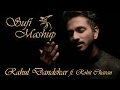 SUFI MASHUP (COVERS) RAHUL DANDEKAR Ft.ROHIT CHAVAN